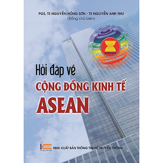 Hỏi Đáp Về Cộng Đồng Kinh Tế Asean